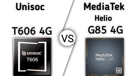 unisoc t606 vs g85